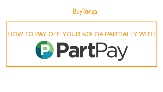 How To Pay Off Your Koloa Partially With PartPay
